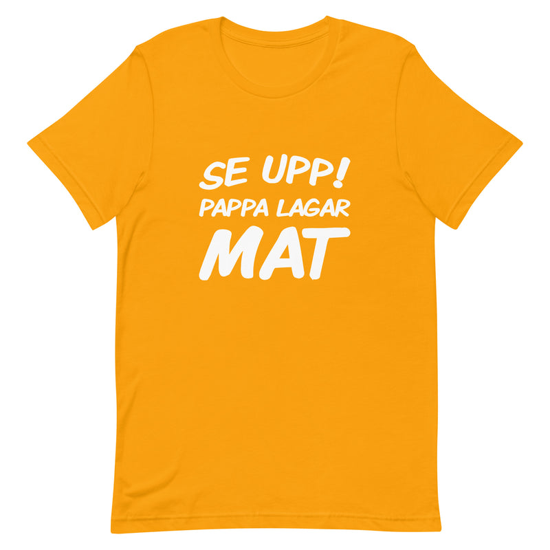 T-shirt med bild texten "Se upp! Pappa lagar mat"