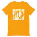 T-shirt med bild texten "Du hittar mig i garaget"