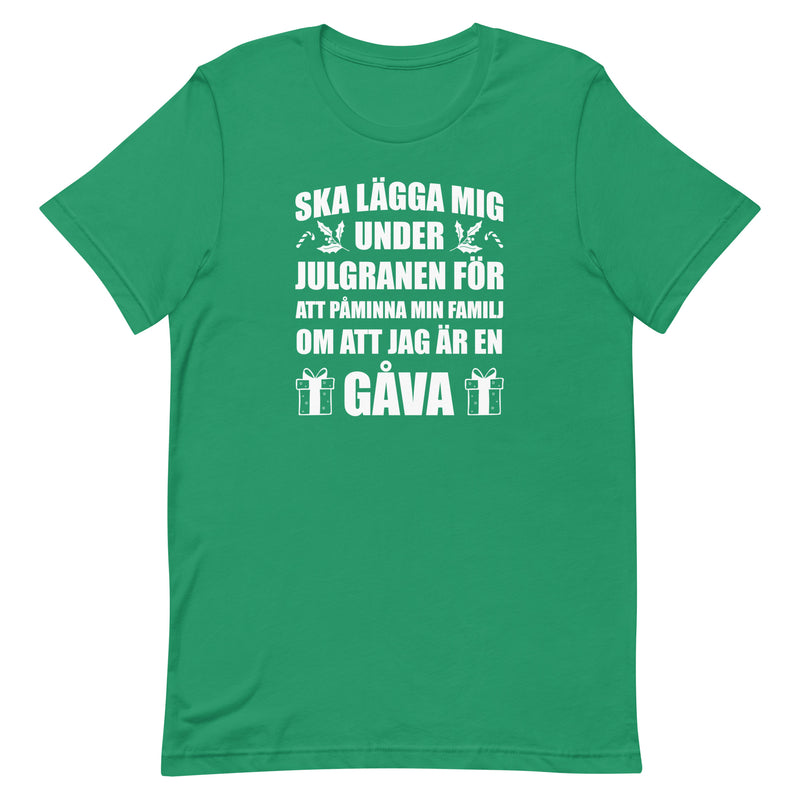 T-shirt med bild texten "Ska lägga mig under julgranen"