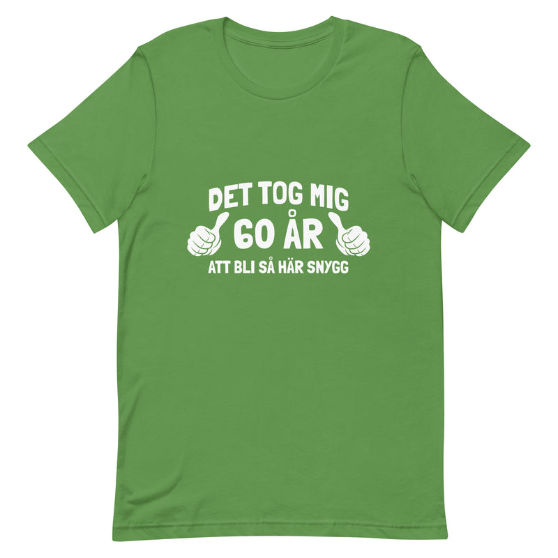 T-shirt med bild texten "Det tog mig 60 år"
