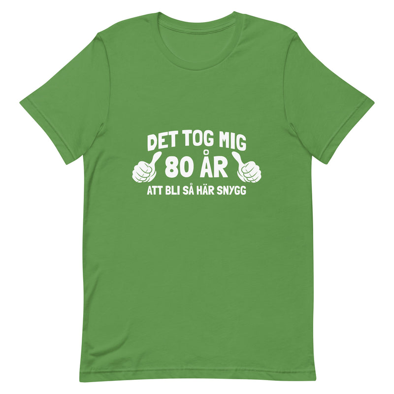 T-shirt med bild texten "Det tog mig 80 år"