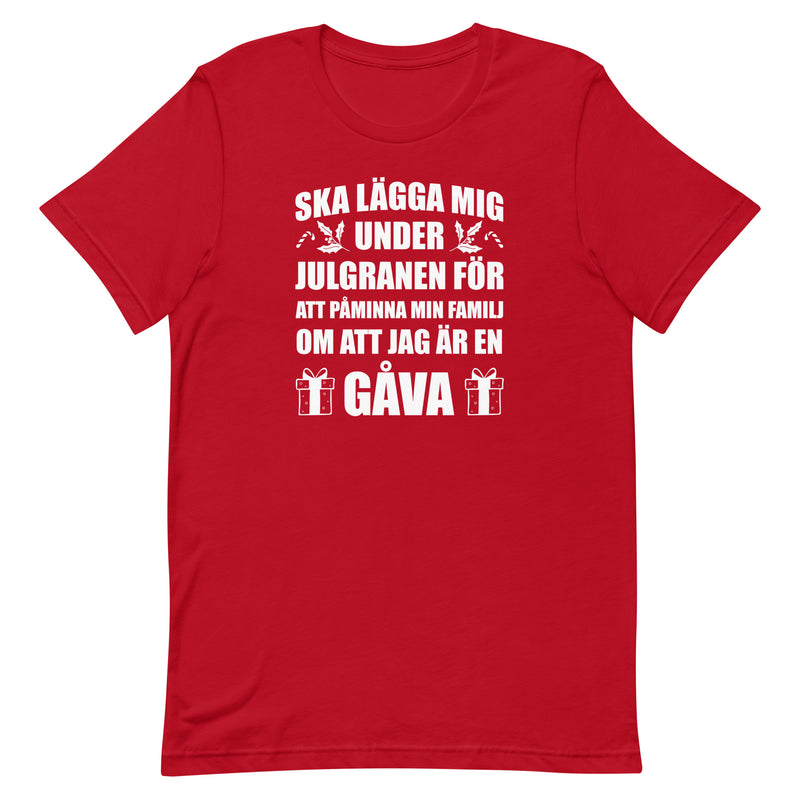 T-shirt med bild texten "Ska lägga mig under julgranen"
