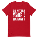 T-shirt med bild texten "Du hittar mig i garaget"