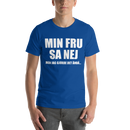 T-shirt med bild texten "Min fru sa nej"
