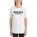 T-shirt med texten "Jag kan ha fel. Men antagligen inte."