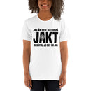T-shirt med texten "Jag är inte alltid på jakt. Oh vänta, jo det är jag"