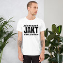 T-shirt med texten "Jag är inte alltid på jakt. Oh vänta, jo det är jag"