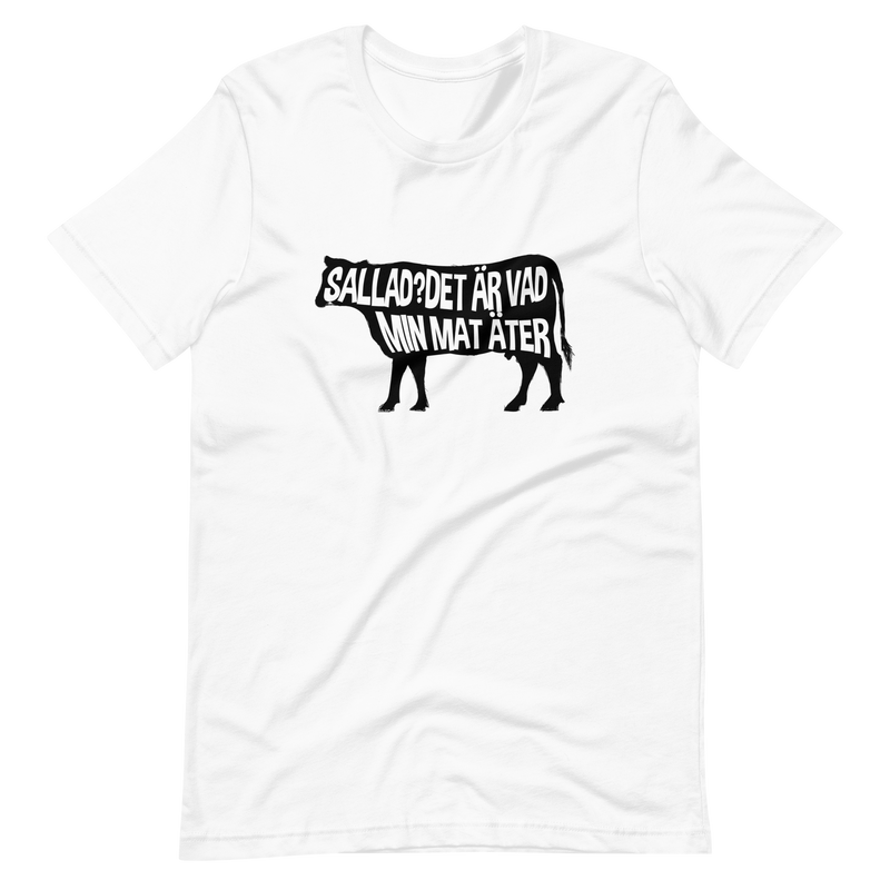 T-shirt med bild texten "Sallad? Det är vad min mat äter"