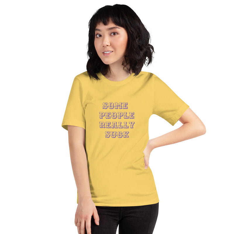 T-shirt med texten "Some people really suck"